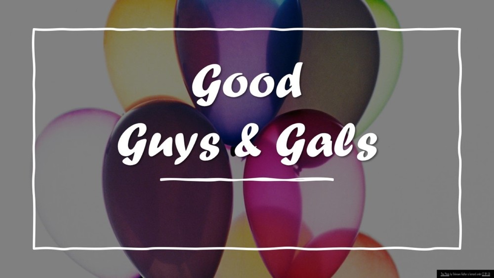 Good Guys & Gals  -  February 2023
