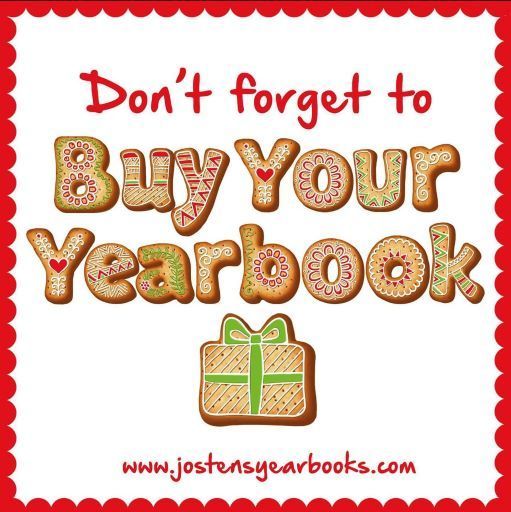 Don't forget to buy your yearbook.